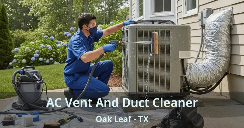 AC Vent And Duct Cleaner Oak Leaf - TX