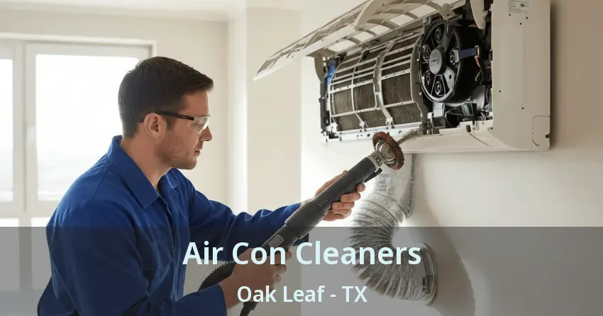 Air Con Cleaners Oak Leaf - TX