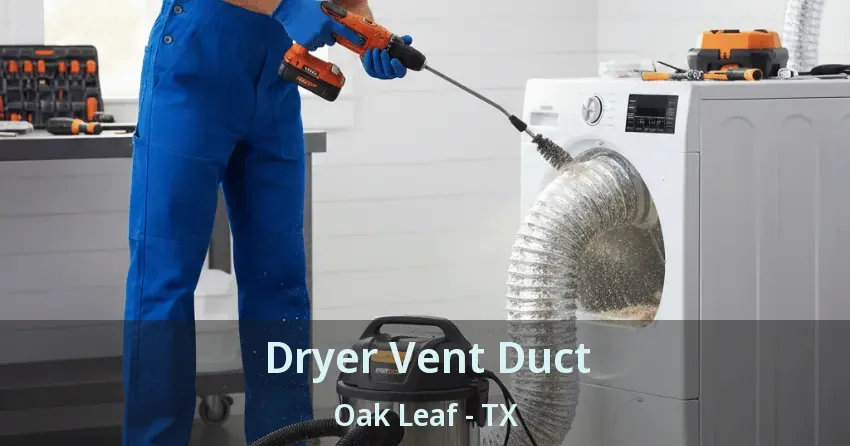 Dryer Vent Duct Oak Leaf - TX