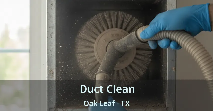 Duct Clean Oak Leaf - TX