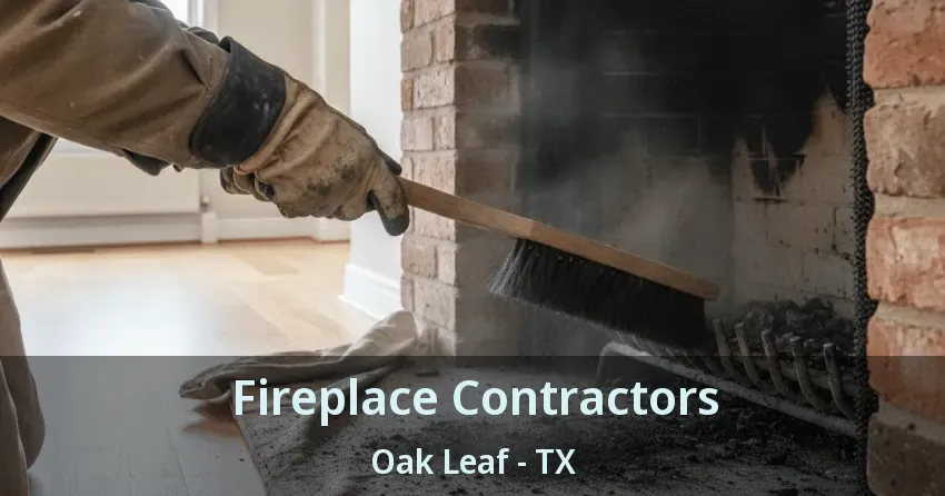 Fireplace Contractors Oak Leaf - TX