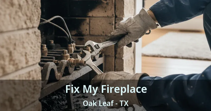 Fix My Fireplace Oak Leaf - TX