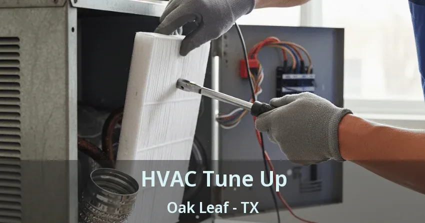 HVAC Tune Up Oak Leaf - TX